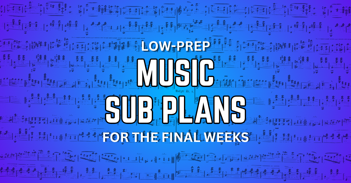 LOW-PREP MUSIC SUB PLANS