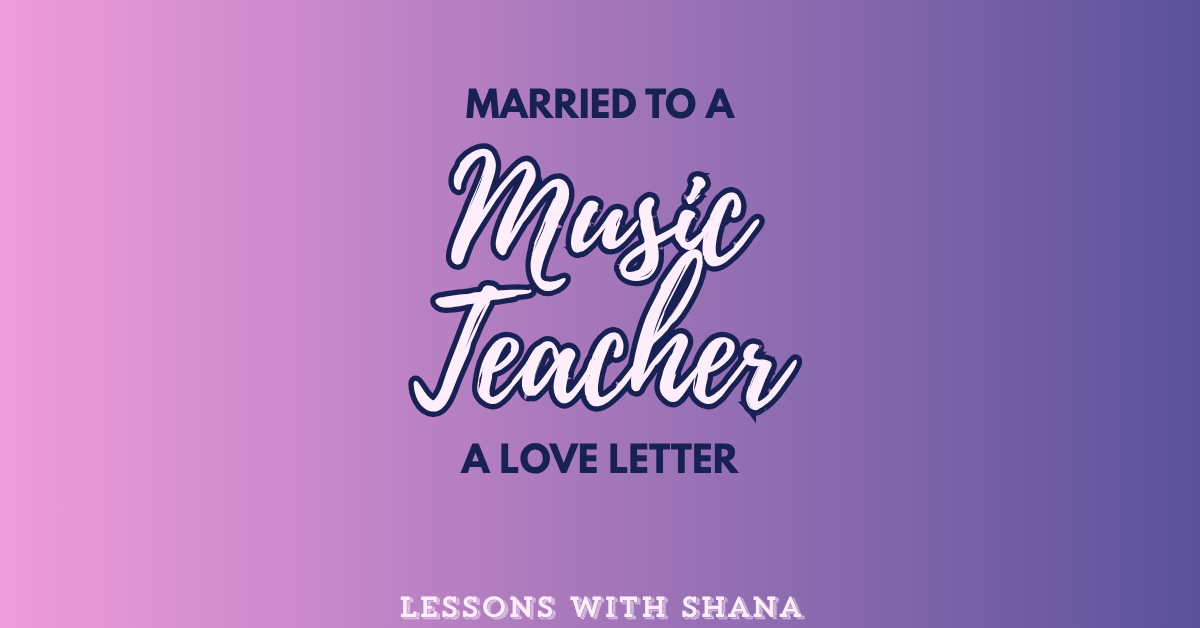 Married to a Music Teacher: A Love Letter to the Partners Who Hold It All Together