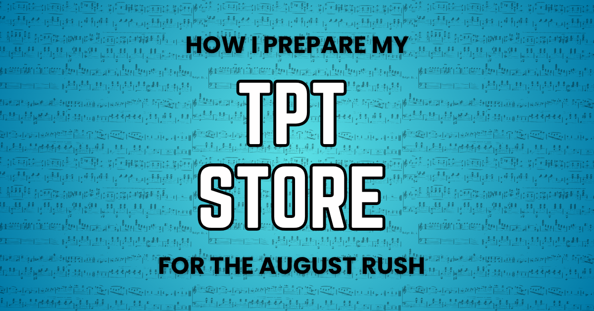 How I Prepare My TpT Store for the August Rush