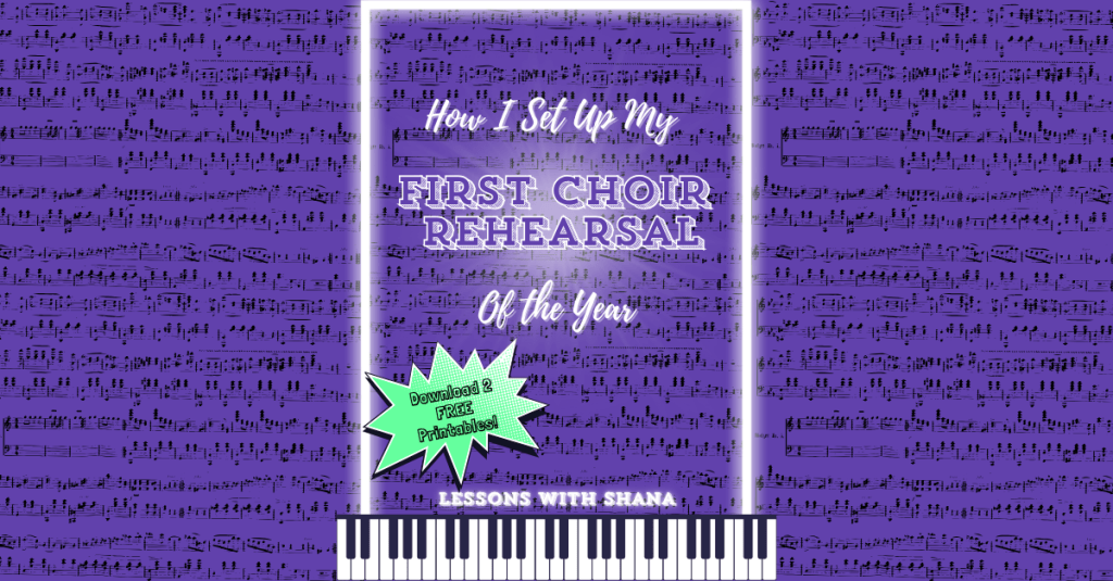 How I Set Up My First Choir Rehearsal of the&nbsp;Year