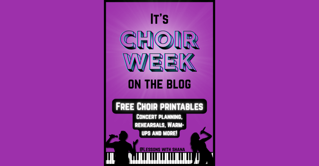 Welcome to Choir Week! Free Printables, Planning Tips & Resources for Choral&nbsp;Teachers