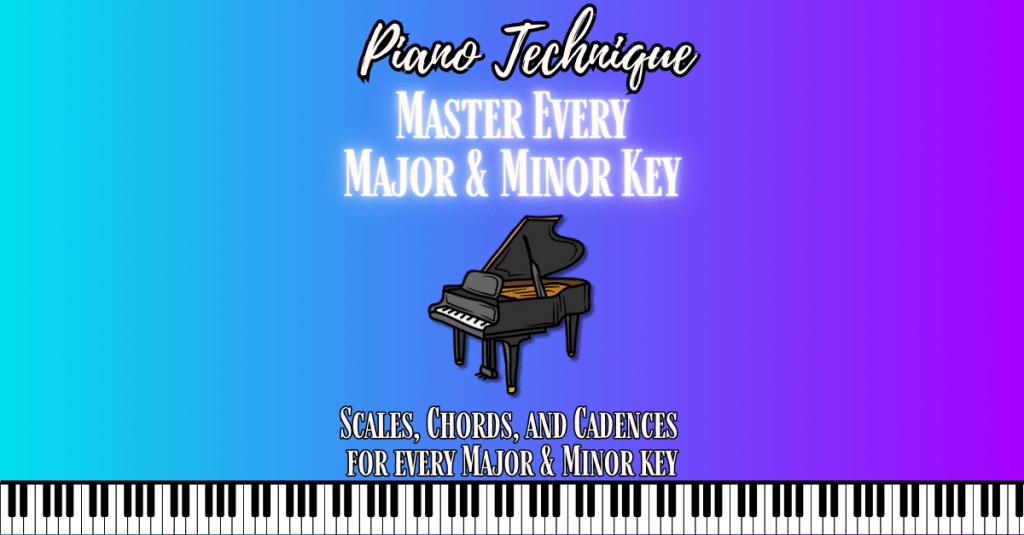 Master Every Major & Minor Key: Piano Technique Videos + Printable PDF&nbsp;Set