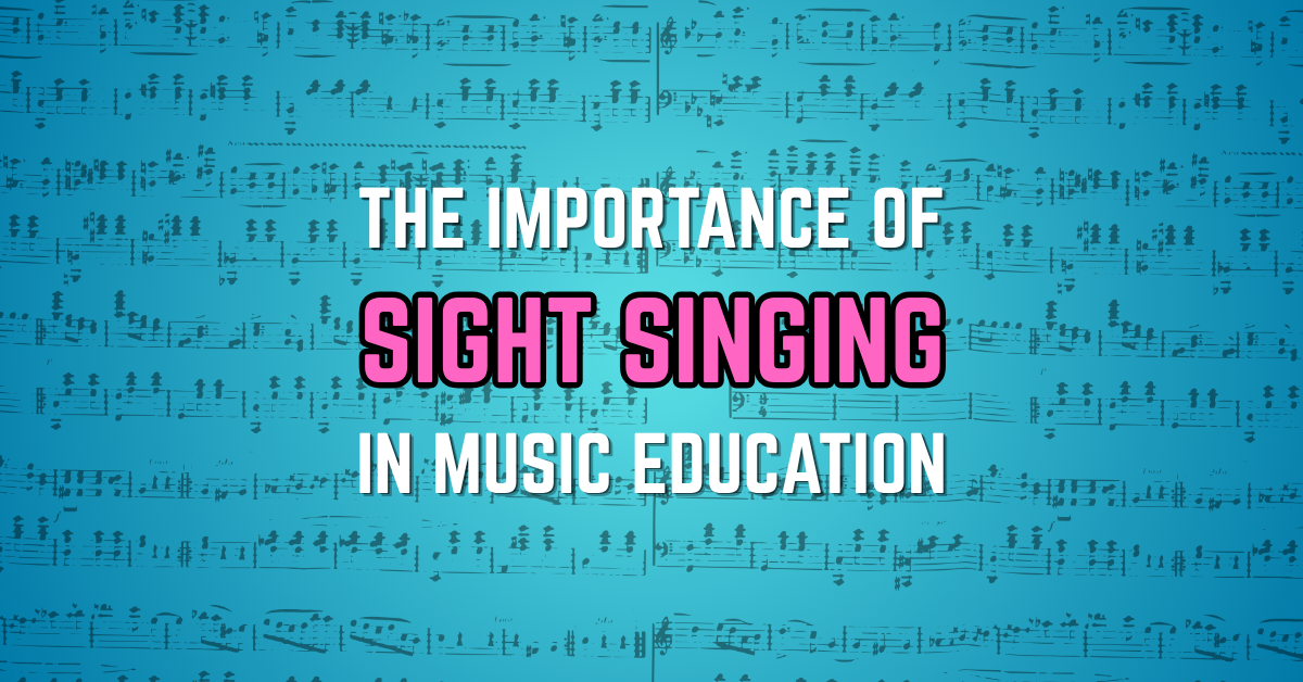 The Importance of Sight-Singing in Music Education